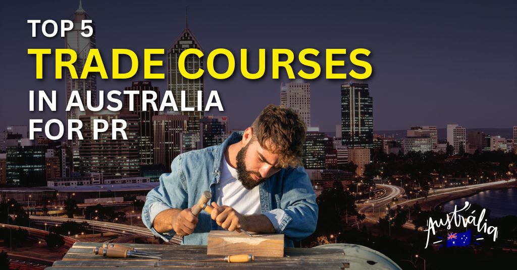 Trade Courses In Australia For PR