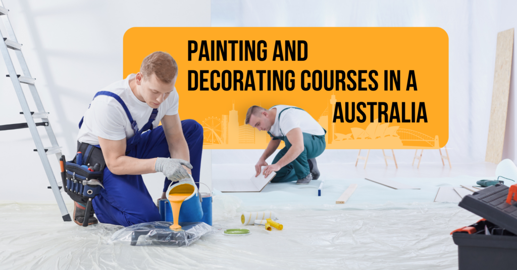 Painting and decorating courses in Australia